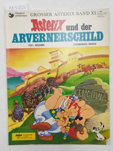 Goscinny, René und Albert Uderzo: Asterix und der Arvernerschild 
 Asterix Bd. 11. 