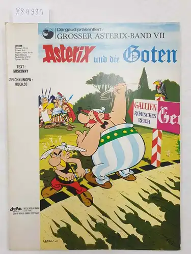 Goscinny, René und Albert Uderzo: Asterix und die Goten 
 Asterix Bd. 7. 