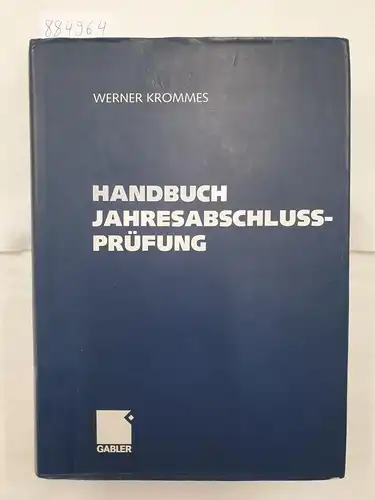 Krommes, Werner: Handbuch Jahresabschlussprüfung - Ziele, Technik, Nachweise 
 Wegweiser zum sicheren Prüfungsurteil. 
