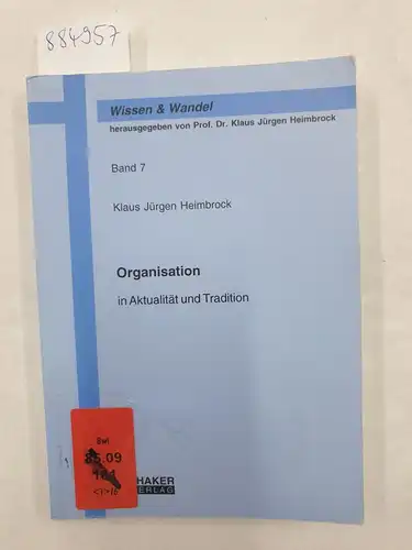 Heimbrock, Klaus Jürgen: Organisation 
 in Aktualität und Tradition. 