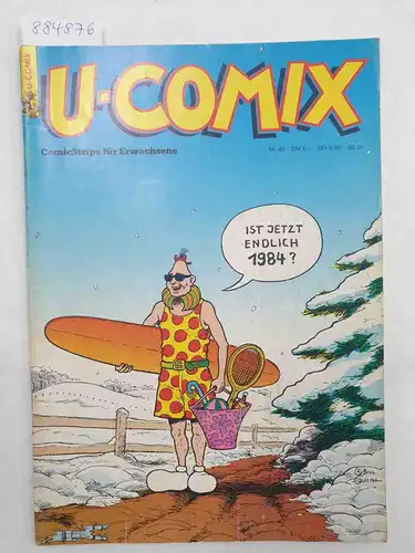 Martin, Raymond (Hrsg.): U-Comix : Nr. 40. 