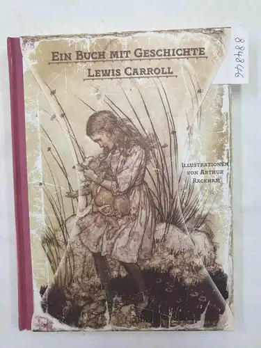 Carroll, Lewis und Arthur Rackham (Illustrationen): Ein Buch mit Geschichte : Alice's Abenteuer im Wunderland : (Neubuch). 