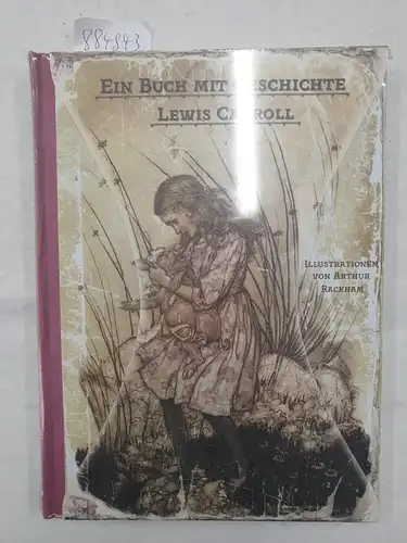 Carroll, Lewis und Arthur Rackham (Illustrationen): Ein Buch mit Geschichte : Alice's Abenteuer im Wunderland : (Neubuch in OVP). 