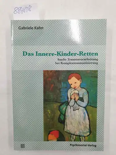 Kahn, Gabriele: Das Innere-Kinder-Retten 
 Sanfte Traumaverarbeitung bei Komplextraumatisierung. 