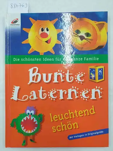 Altmeyer, Maria-Regina (Mitwirkende) und Gisa Windhüfel  (Herausgeber): Bunte Laternen 
 (Leuchtend schön). 