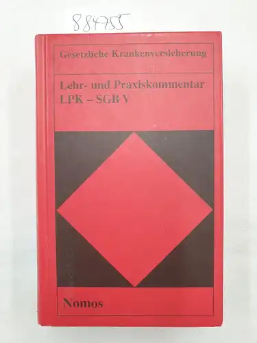 Kruse, Jürgen und Andreas Hänlein: Gesetzliche Krankenversicherung 
 Lehr- und Praxiskommentar (LPK - SGB V). 