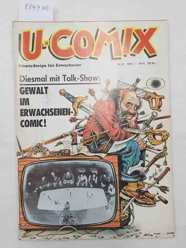 Alpha Comic: U-Comix : Nr. 62 : Diesmal mit Talk-Show : Gewalt im Erwachsenen-Comic. 