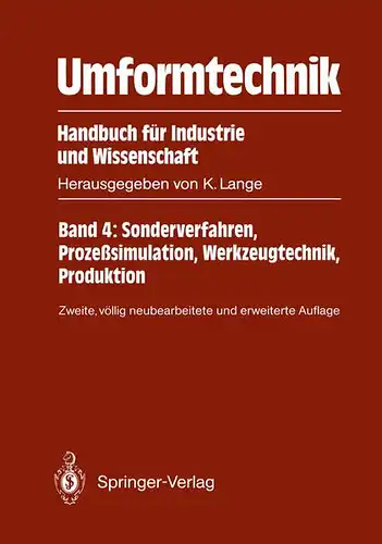 Lange, Kurt (Hrsg.): Umformtechnik : Handbuch für Industrie und Wissenschaft. 