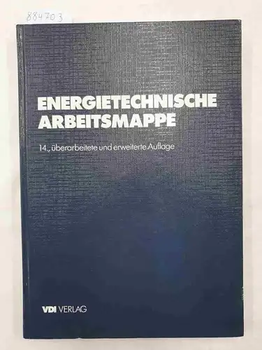 Verein Deutscher Ingenieure (Hrsg.): Energietechnische Arbeitsmappe. 
