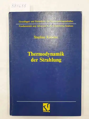 Kabelac, Stephan: Thermodynamik der Strahlung 
 Grundlagen und Fortschritte der Ingenieurwissenschaften. 