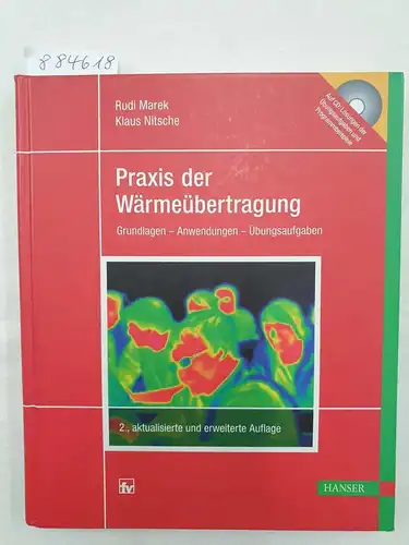 Marek, Rudi und Klaus Nitsche: Praxis der Wärmeübertragung 
 Grundlagen - Anwendungen - Übungsaufgaben. 