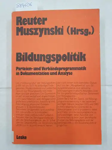 Reuter, Lutz R. und Bernhard Muszynski: Bildungspolitik : Dokumentation u. Analyse
 (= Schriften zur politischen Didaktik ; Bd. 13). 
