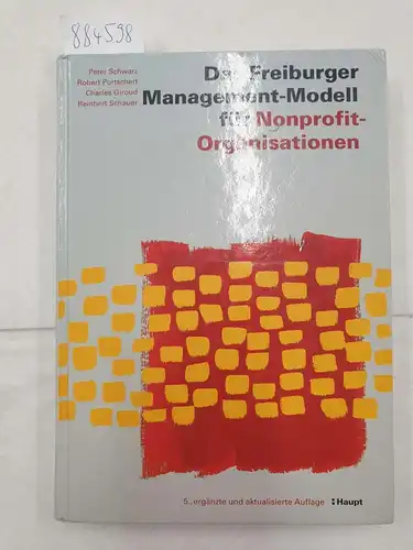 Schwarz, Peter u.a: Das Freiburger Management-Modell für Nonprofit-Organisationen (NPO). 
