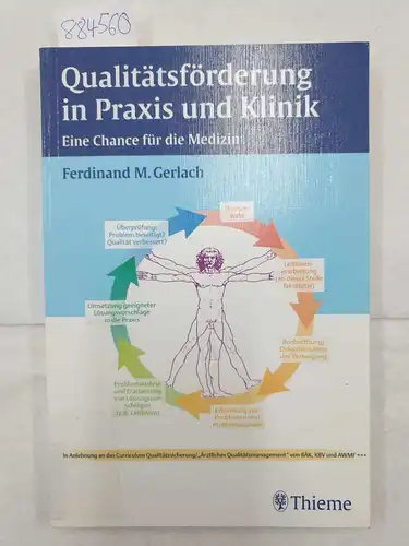 Gerlach, Ferdinand M: Qualitätsförderung in Praxis und Klinik : eine Chance für die Medizin. 