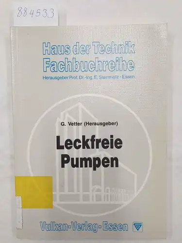 Vetter, Gerhard (Hrsg.) und H. Fritsch: Leckfreie Pumpen. 