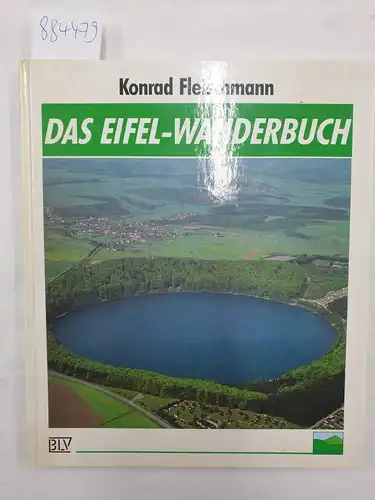 Fleischmann, Konrad: Das Eifel-Wanderbuch 
 Sonderausgabe. 