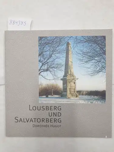 Hugot, Dorothee: Lousberg und Salvatorberg. 