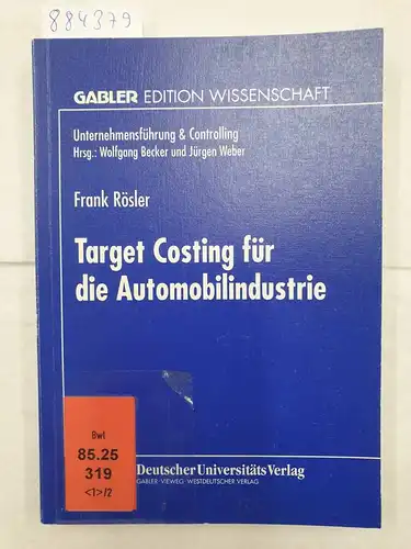 Rösler, Frank: Target Costing für die Automobilindustrie. 