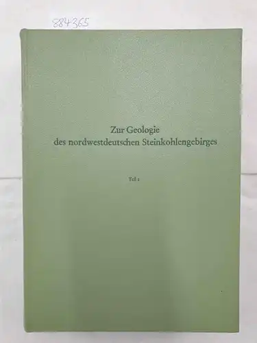 Alpern, Boris, Manfred Bachmann und Horst Böger: Zur Geologie des nordwestdeutschen Steinkohlengebirges. Ein Symposium. 