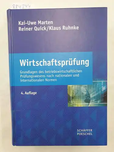 Marten, Kai-Uwe, Reiner Quick und Klaus Ruhnke: Wirtschaftsprüfung : Grundlagen des betriebswirtschaftlichen Prüfungswesens nach nationalen und internationalen Normen. 