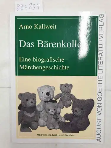 Kallweit, Arno: Das Bärenkolleg - Eine biografische Märchengeschichte. 