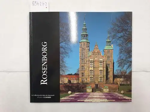 Collectif: Rosenborg 
 La Collection des Rois du Danmark. 
