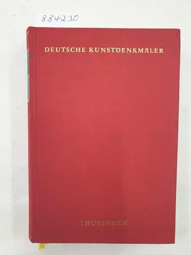 Hootz, Reinhardt (Hrsg.): Deutsche Kunstdenkmäler : Thüringen 
 ein Bildhandbuch. 