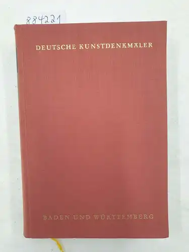 Hootz, Reinhardt (Hrsg.): Deutsche Kunstdenkmäler : Baden-Württemberg 
 ein Bildhandbuch. 