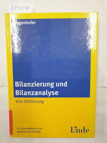 Wagenhofer, Alfred: Bilanzierung und Bilanzanalyse - Eine Einführung (Linde Lehrbuch). 