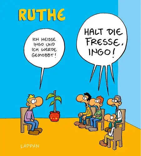 Ruthe, Ralph: Halt die Fresse, Ingo! (Shit happens!). 