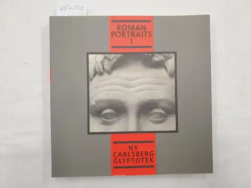 Flemming, Johansen: Roman portraits : catalogue [Volume] 1 NY Carlsberg Glyptotek. 