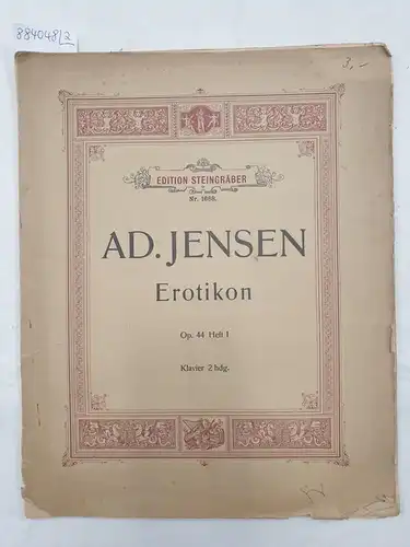(Edition Steingräber Nr. 1688 : 1689), Erotikon op. 44 : Klavier 2 hdg. : Heft I und II : 2 Hefte