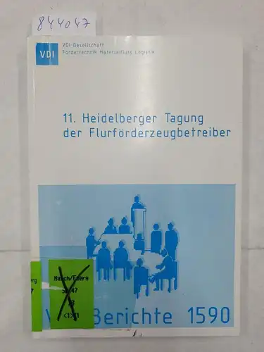 VDI Verlag GmbH: Heidelberger Tagung der Flurförderzeugbetreiber (11.). Tagung Heidelberg, März 2001. 