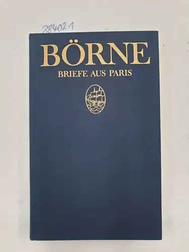 Börne, Ludwig: Briefe aus Paris. 