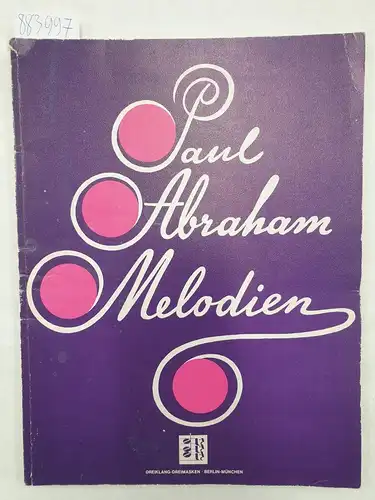 Paul-Abraham-Melodien : für Gesang und Klavier