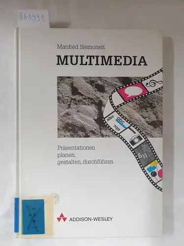 Siemoneit, Manfred: Multimedia - Präsentationen planen, gestalten, durchführen. 