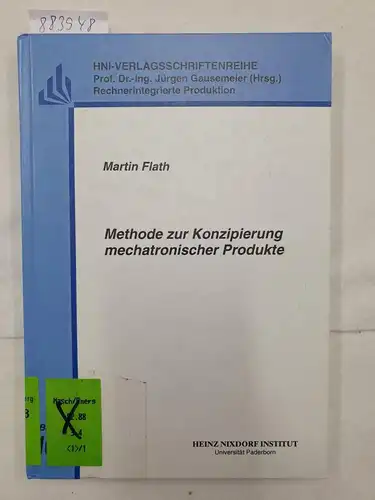 Gausemeier, Jürgen und Martin Flath: Methode zur Konzipierung mechatronischer Produkte (HNI-Verlagsschriftenreihe). 