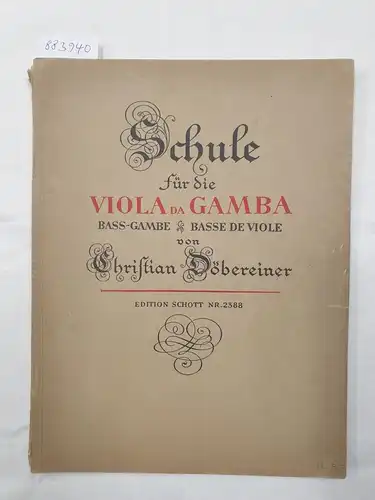 (Edition Schott Nr. 2388), Schule für die Viola Da Gamba : Basse-Gambe : Basse De Viole