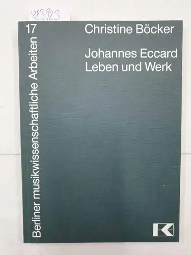 Böcker, Christine: Johannes Eccard : Leben u. Werk
 (= Berliner musikwissenschaftliche Arbeiten ; Bd. 17). 