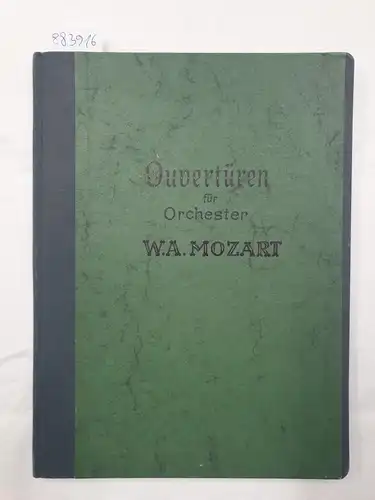 Partitur : 6252 : Die Hochzeit des Figaro / Don Juan / Die Zauberflöte, Ouvertüren für Orchester