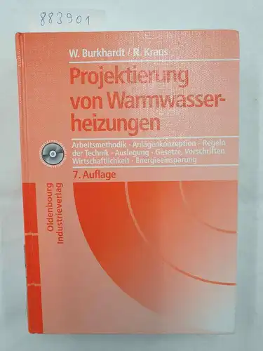 Burkhardt, Wolfgang und Roland Kraus: Heizungstechnik / Projektierung von Warmwasserheizungen. 