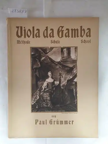 für Violoncellisten und Freunde der Viola da Gamba : (Elite Edition No. 424), Viola da Gamba : Méthode : Schule : School