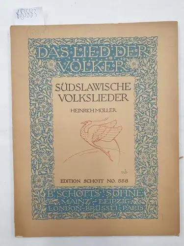 Möller, Heinrich: Das Lied der Völker: Band 8 : Südslawische Volkslieder : (Mehrsprachige Ausgabe). 