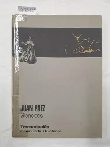 Transcripción y comentarios Immaculada Quintanal, Juan Paez : Villancicos : (von Raul Alvarellos signiert)