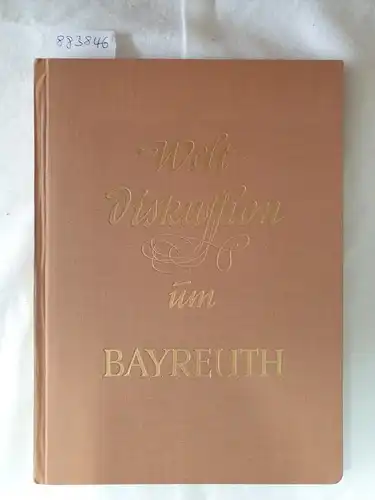 Gesellschaft der Freunde von Bayreuth und Walter Eichner (Hrsg.): Weltdiskussion um Bayreuth 
 Ein Querschnitt durch die ersten Festspiele nach dem Kriege. 