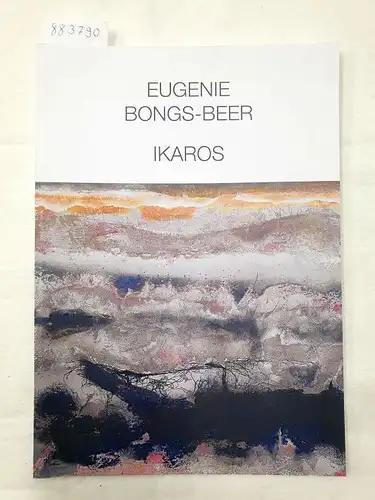 RWE Power AG (Hrsg.): Eugenie Bongs-Beer - Ikaros. 