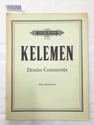 (Edition Peters Nr. 5981), Dessins Commentés : Sieben Klavierstücke