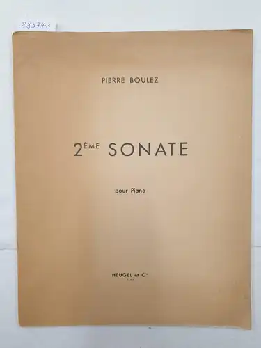 2ème Sonate : pour Piano : (Originalausgabe)