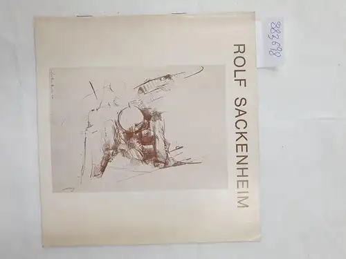 Sackenheim, Rolf: Katalog. Text von Karl Ruhrberg. 