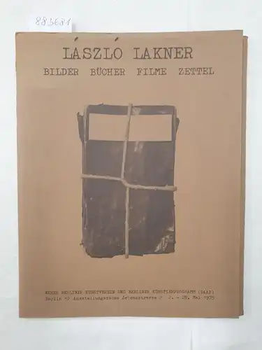Neuer Berliner Kunstverein und Berliner Künstlerprogramm (DAAD): László Lakner : Bilder Bücher Filme Zettel 
 (Berlin 12 Ausstellungsräume Jebensstraße 2 : 2. Mai - 28. Juni). 